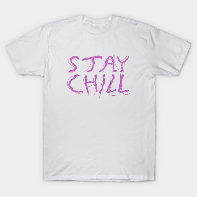 stay chill T-Shirt by ozs-shop